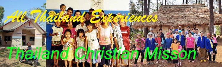 All Thailand Experiences Thailand Christian Mission